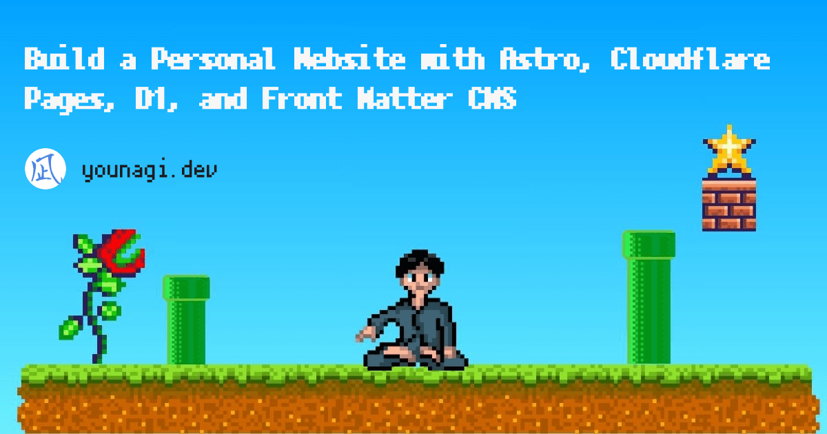 Build a Personal Website with Astro, Cloudflare Pages, D1, and Front Matter CMS site or page image